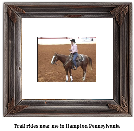 trail rides near me in Hampton, Pennsylvania